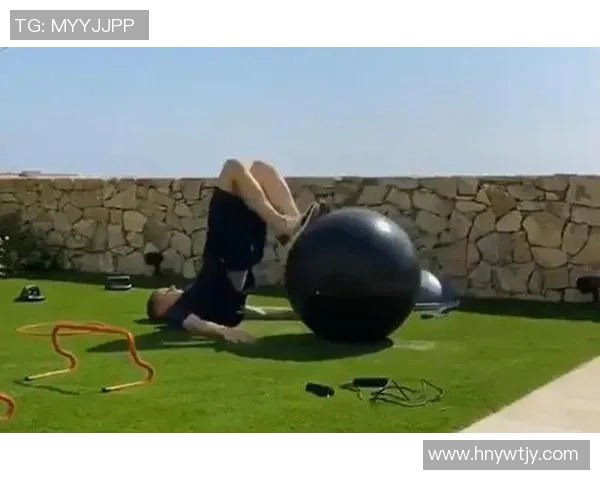 足球球星赛前按摩揭秘：如何通过专业护理提升竞技状态与发挥最佳水平